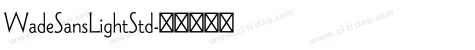 WadeSansLightStd字体转换