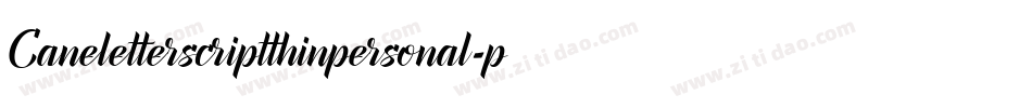 Caneletterscriptthinpersonal-pDzR字体转换