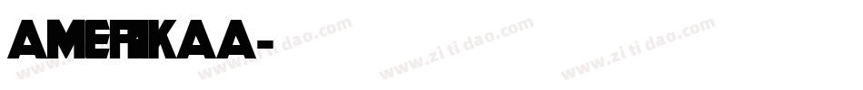 AMERIKAA字体转换