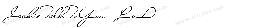 JackieTalkToYou-LvD5字体转换