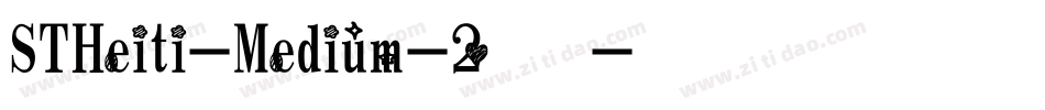STHeiti-Medium-2转换器字体转换