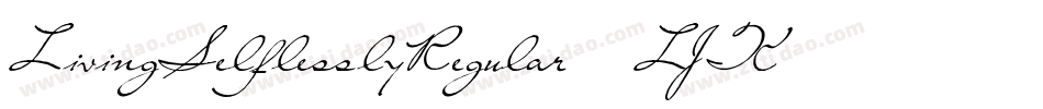 LivingSelflesslyRegular-7LJK字体转换