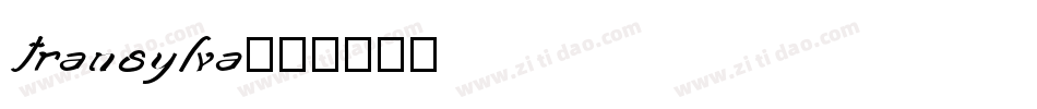 TRANSYLVA字体转换