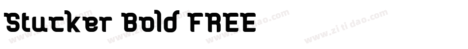 Stucker-Bold-FREE-3字体转换