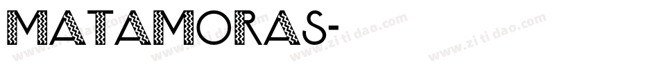 Matamoras字体转换
