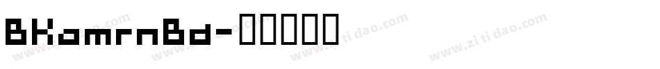 BKamrnBd字体转换
