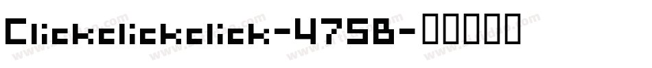 Clickclickclick-475B字体转换