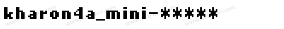 kharon4a_mini字体转换
