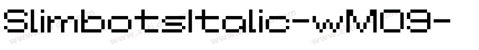 SlimbotsItalic-wM09字体转换