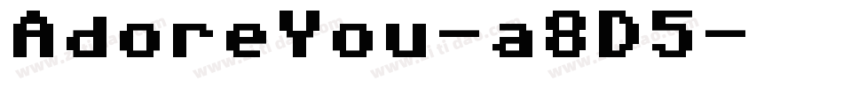 AdoreYou-a8D5字体转换