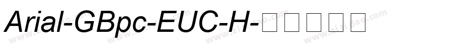 Arial-GBpc-EUC-H字体转换
