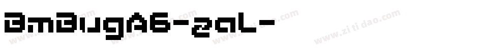 BmBugA6-zaL字体转换