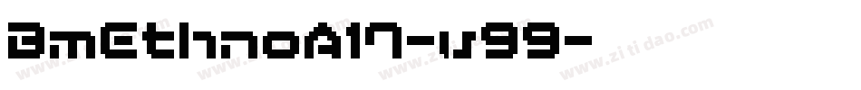 BmEthnoA17-v99字体转换