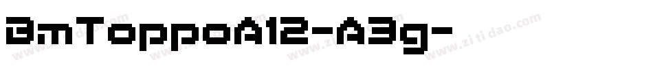 BmToppoA12-A3g字体转换