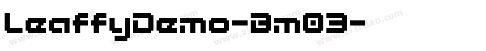LeaffyDemo-Bm03字体转换