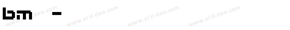 bm字体字体转换