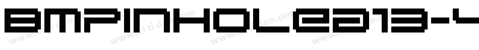 BmPinholeA13-4P4字体转换