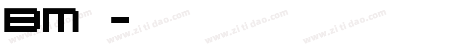 bm字体字体转换