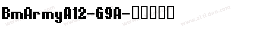 BmArmyA12-G9A字体转换