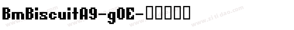 BmBiscuitA9-gOE字体转换