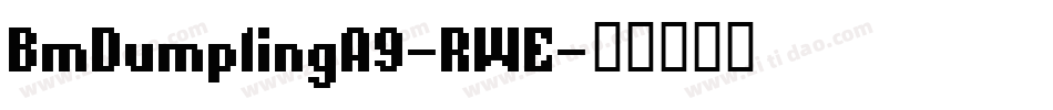 BmDumplingA9-RWE字体转换