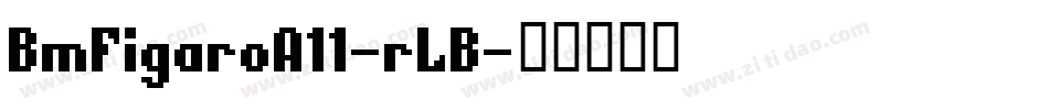 BmFigaroA11-rLB字体转换