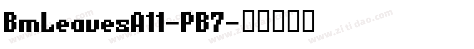 BmLeavesA11-PB7字体转换