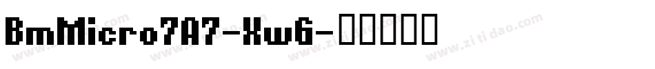 BmMicro7A7-XwG字体转换