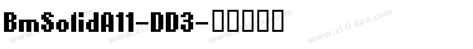 BmSolidA11-DD3字体转换