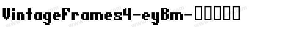 VintageFrames4-eyBm字体转换