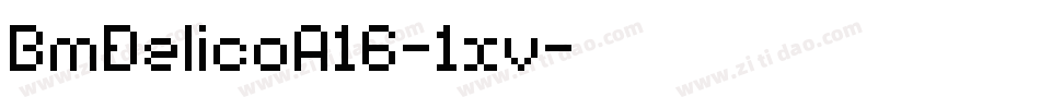 BmDelicoA16-1xv字体转换
