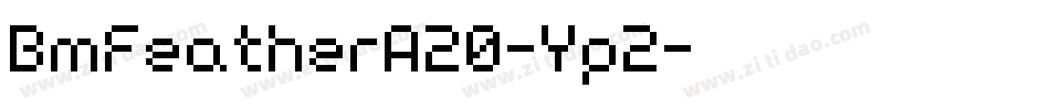 BmFeatherA20-Yp2字体转换
