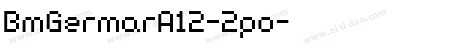 BmGermarA12-2po字体转换