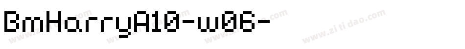 BmHarryA10-w06字体转换