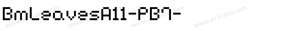 BmLeavesA11-PB7字体转换