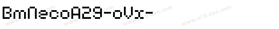 BmNecoA29-oVx字体转换