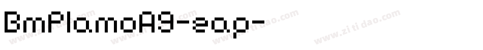BmPlamoA9-eap字体转换