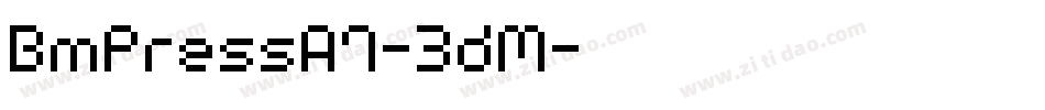BmPressA7-3dM字体转换