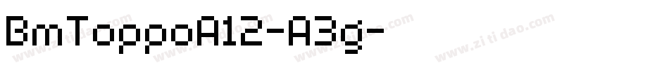 BmToppoA12-A3g字体转换