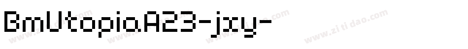 BmUtopiaA23-jxy字体转换