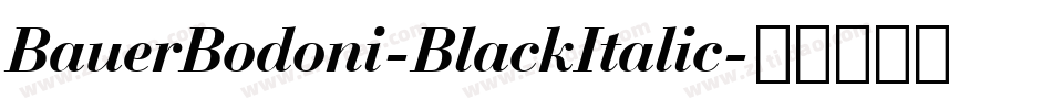 BauerBodoni-BlackItalic字体转换