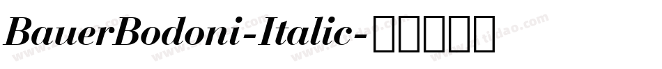 BauerBodoni-Italic字体转换