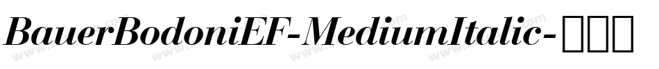 BauerBodoniEF-MediumItalic字体转换