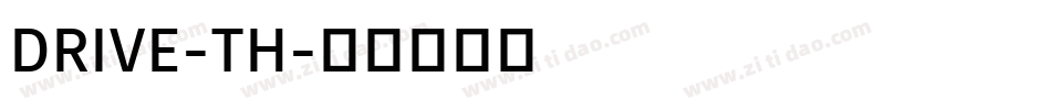 DRIVE-TH字体转换