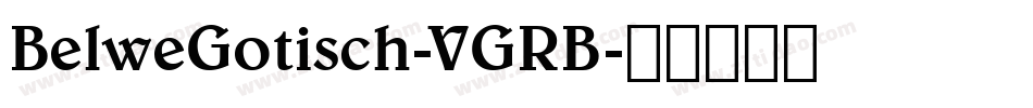 BelweGotisch-VGRB字体转换