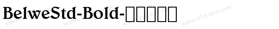 BelweStd-Bold字体转换