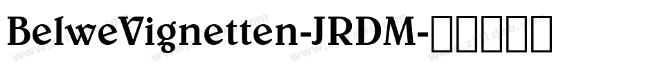 BelweVignetten-JRDM字体转换