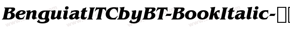 BenguiatITCbyBT-BookItalic字体转换