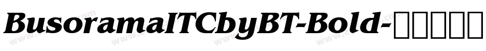 BusoramaITCbyBT-Bold字体转换