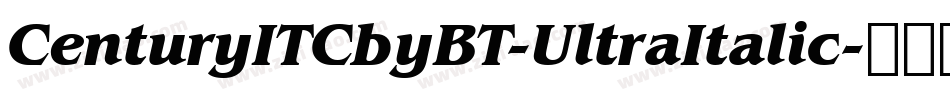 CenturyITCbyBT-UltraItalic字体转换